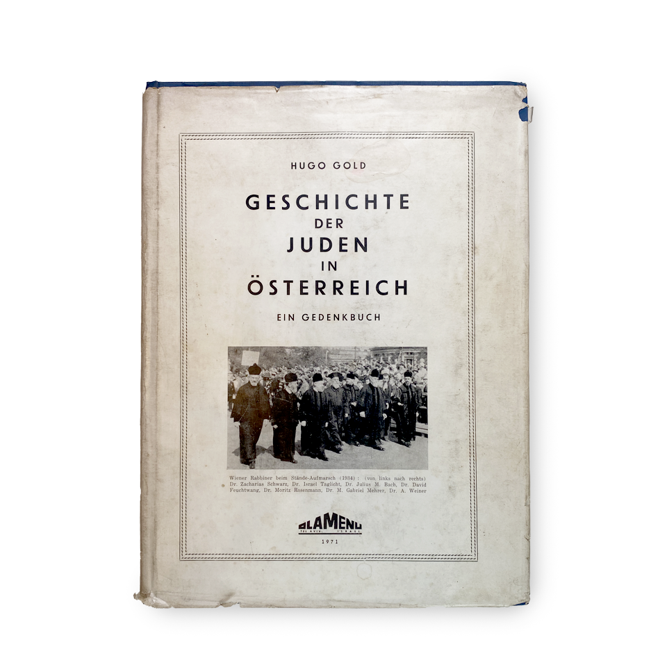 HUGO GOLD GESCHICHTE DER JUDEN IN ÖSTERREICH EIN GEDENKBUCH
