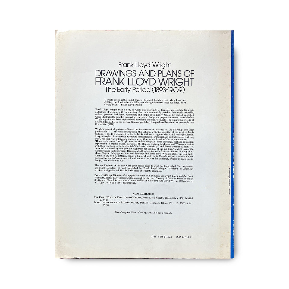 Drawings and Plans of Frank Lloyd Wright: The Early Period (1893-1909)