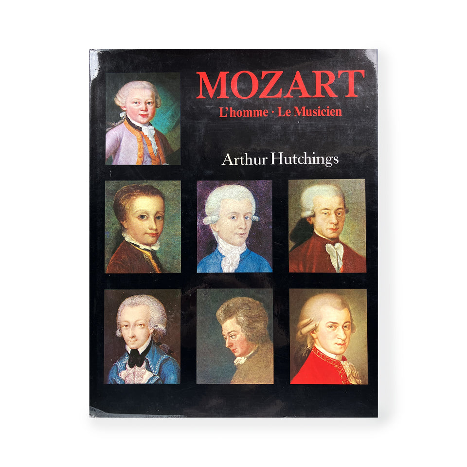 Mozart - L'homme - Le Musicien