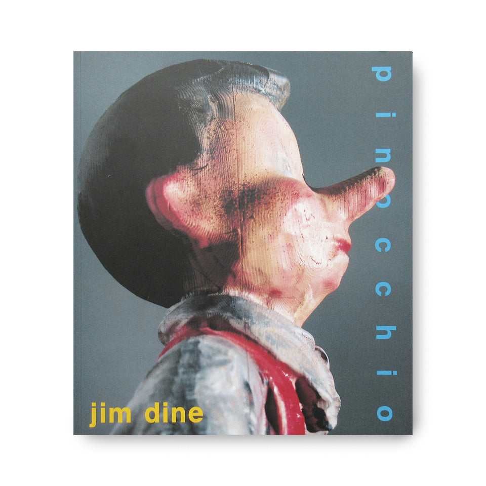 Jim Dine: Pinocchio PaceWildenstein