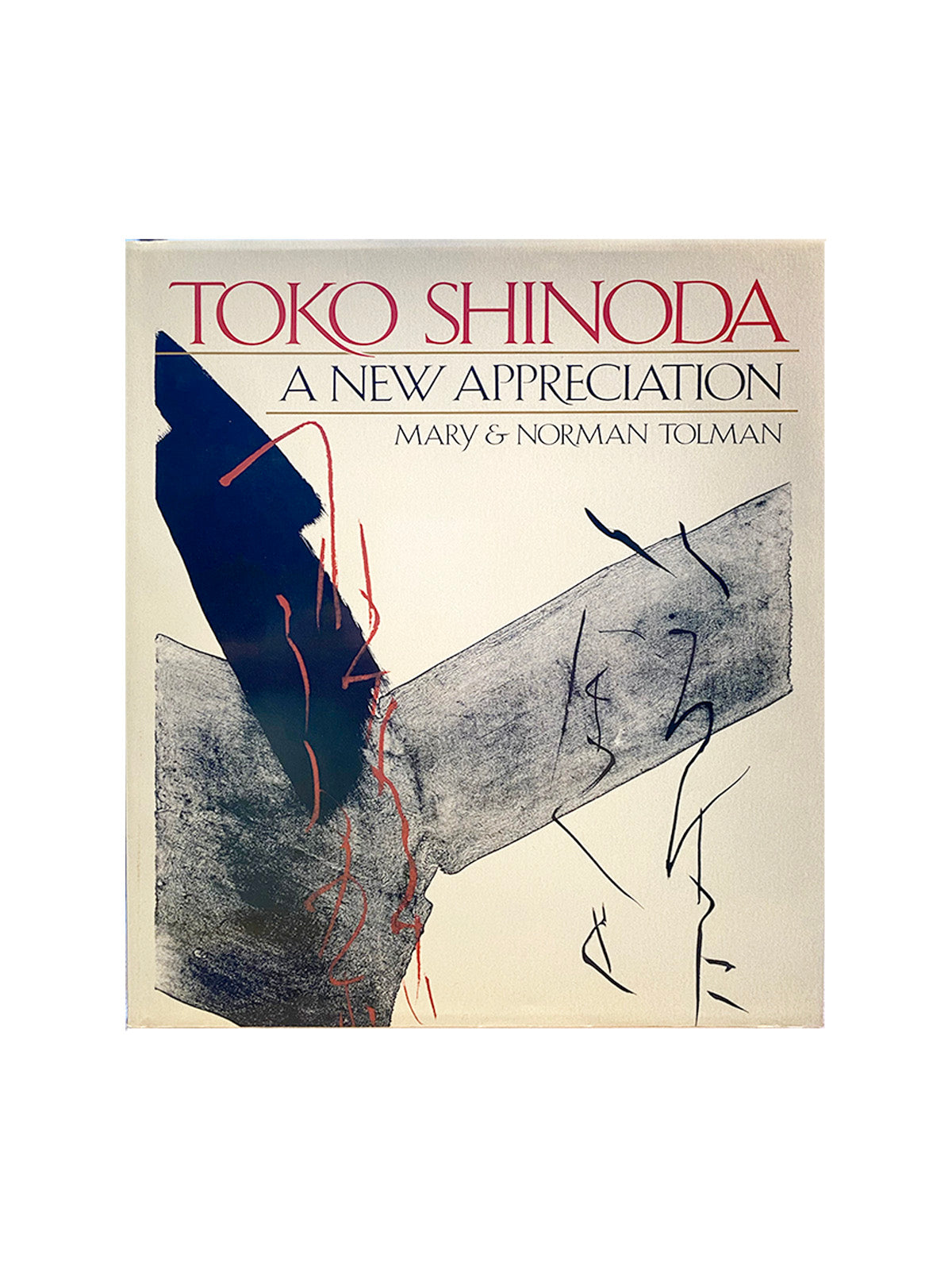 A New Appreciation Toko Shinoda 篠田桃紅