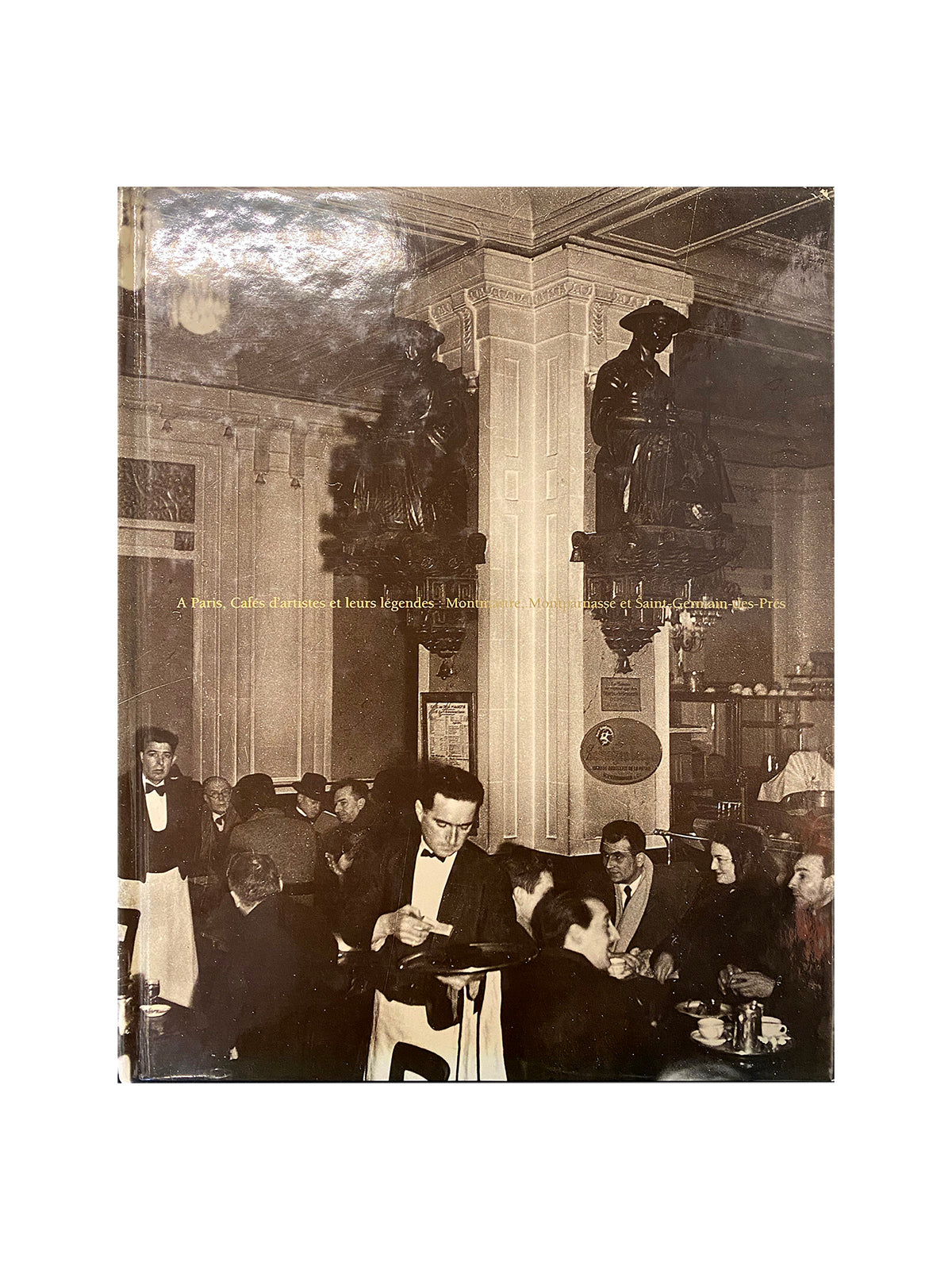 Parisian Cafes and Painters - Montmartre, Montparnasse, Saint-Germain-des-Prés