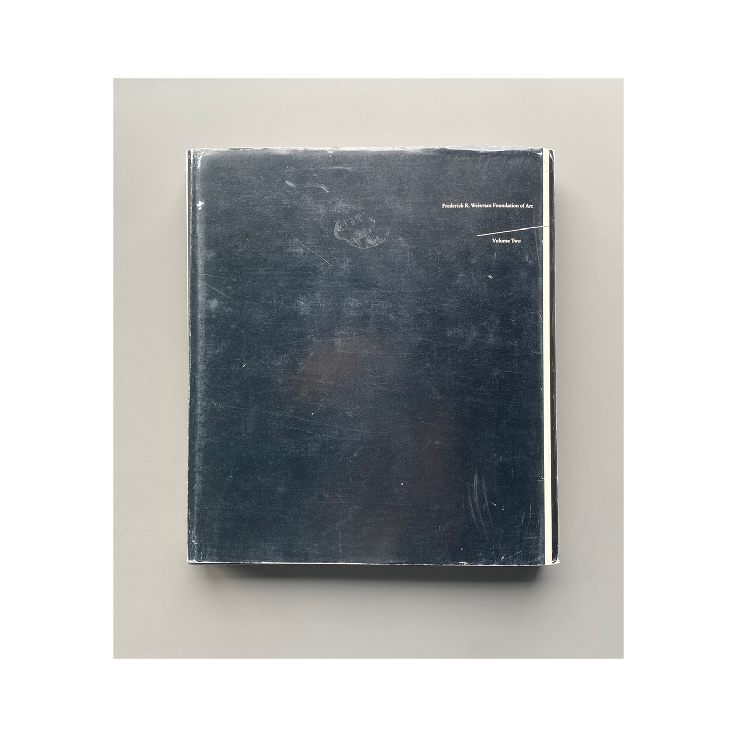 Frederic R. Weisman Foundation of Art Volume Two