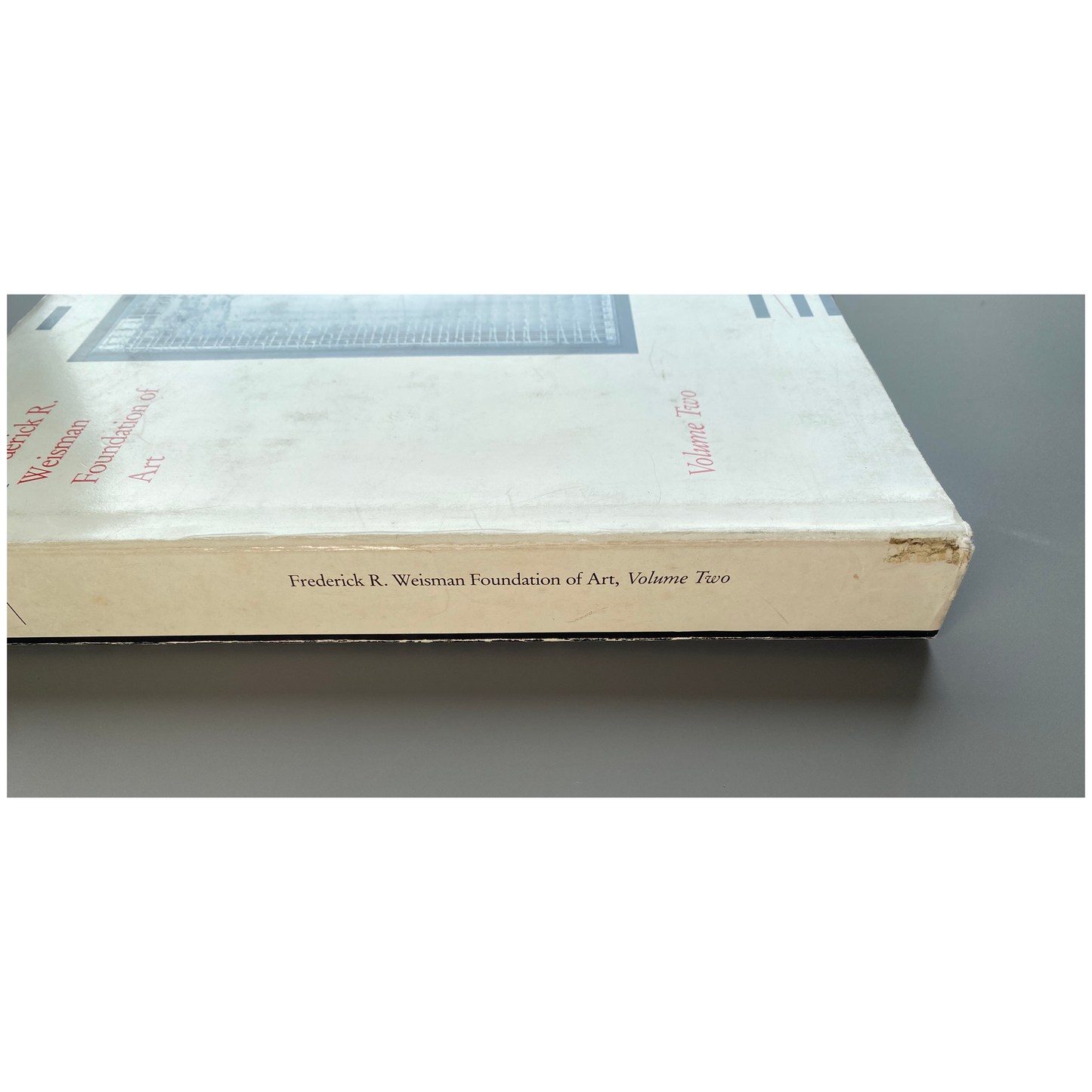 Frederic R. Weisman Foundation of Art Volume Two