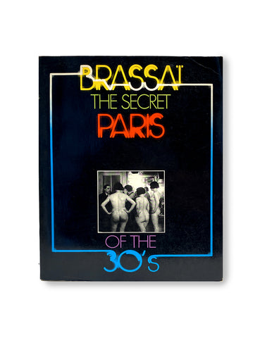 ブラッサイ BRASSAI THE SECRET PARIS OF THE 30'S