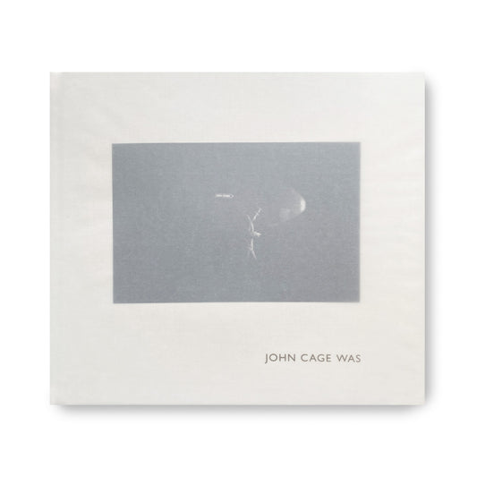 John Cage Was