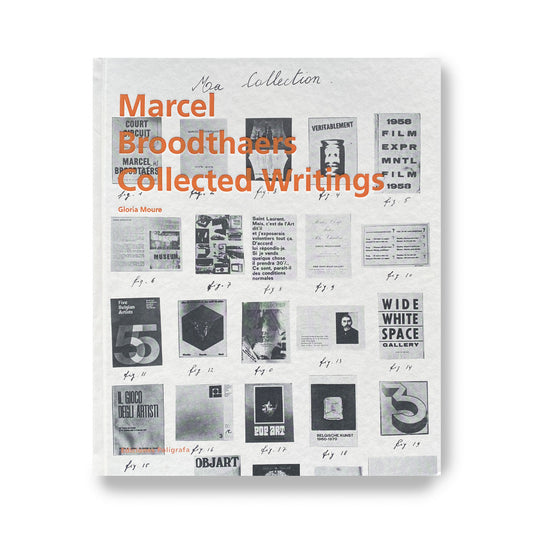 Marcel Broodthaers: Collected Writings