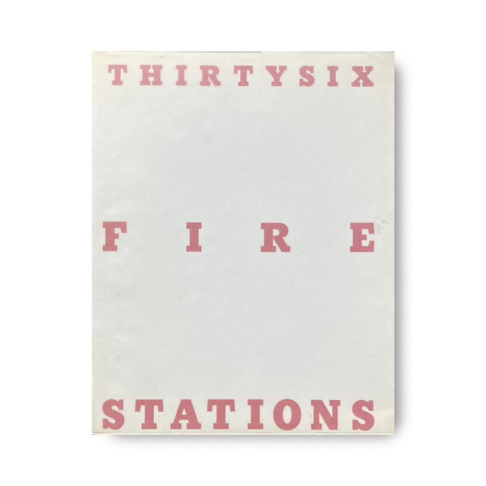 Thirtysix Fire Stations