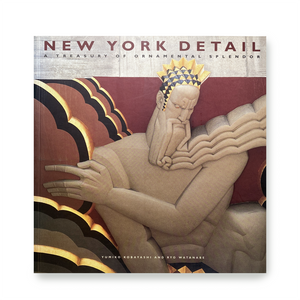 New York Detail: A Treasury of Ornamental Splendor