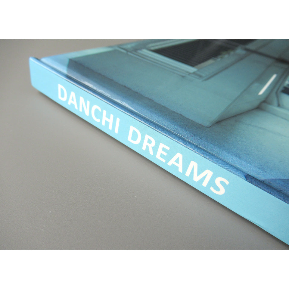 Danchi Dreams・団地の夢: The Dream and Decline of Japanese Public Housing