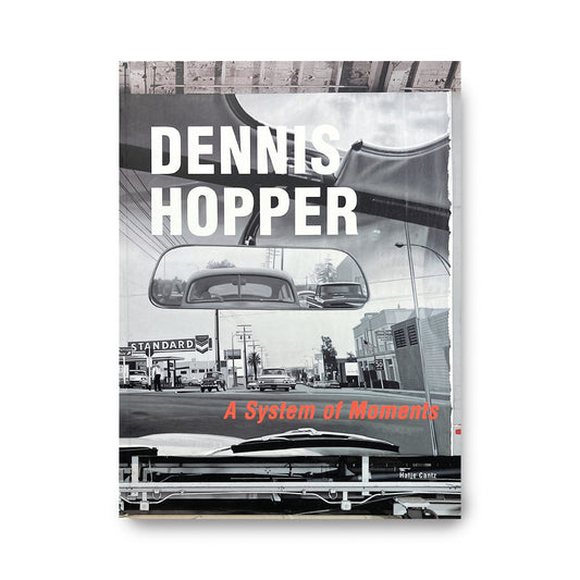 DENNIS HOPPER: A System of Moments