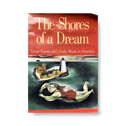 The Shores of a Dream: Yasuo Kuniyoshi's Early Work in America