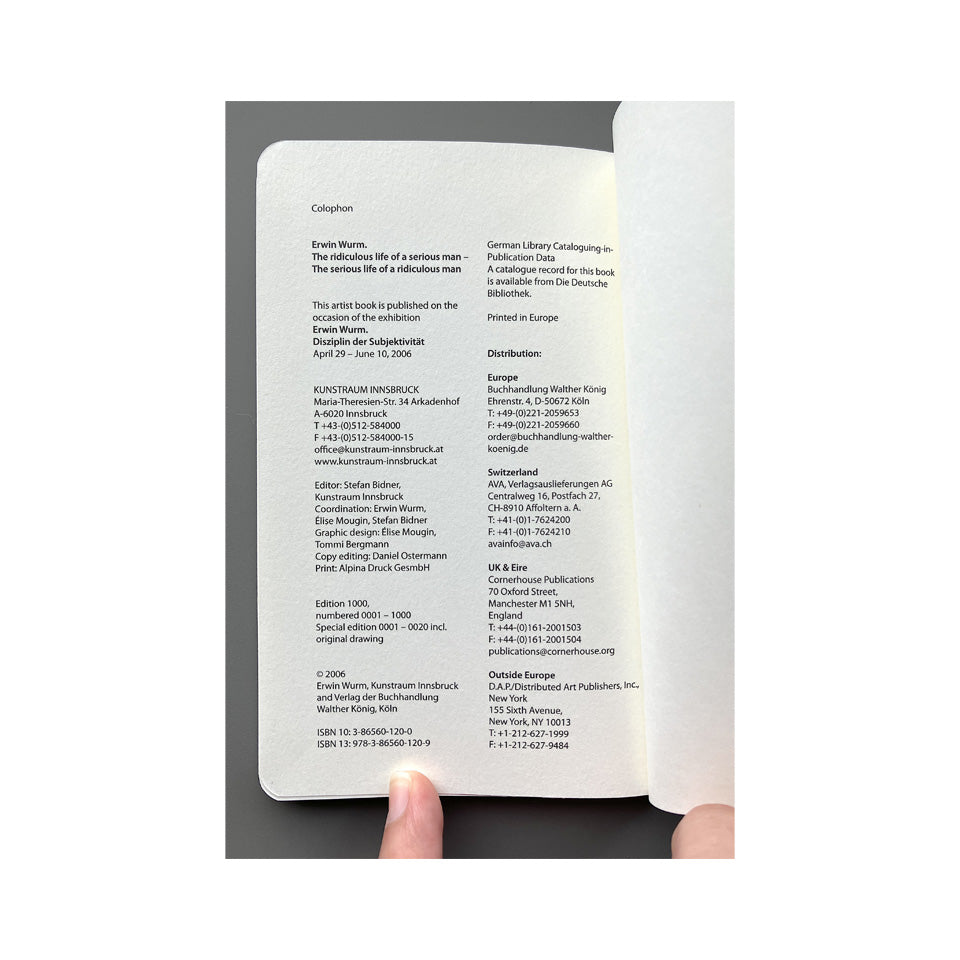 Erwin Wurm. The ridiculous life of a serious man – The serious life of a ridiculous man